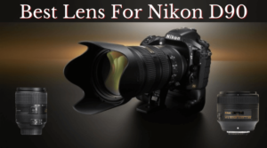 Best Lens For Nikon D90